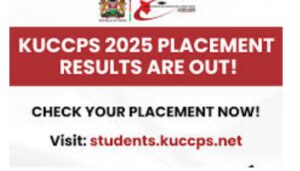 KUCCPS) has released the placement results for applications to the Kenya Medical Training College (KMTC) September 2025 intake.